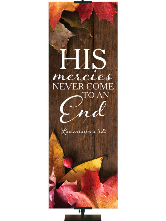 His Mercies Never End Lamentations 3:22 Autumn Heartland Design A Left