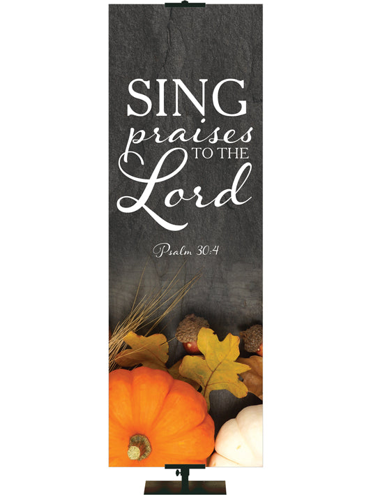 Sing Praises to The Lord Psalm 30:4 Autumn Heartland Design C Left