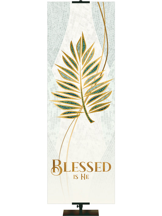 Easter Banner for Church Blessed is He with Palm Symbol with gold accents in the look of classic Christian Mosaic Art