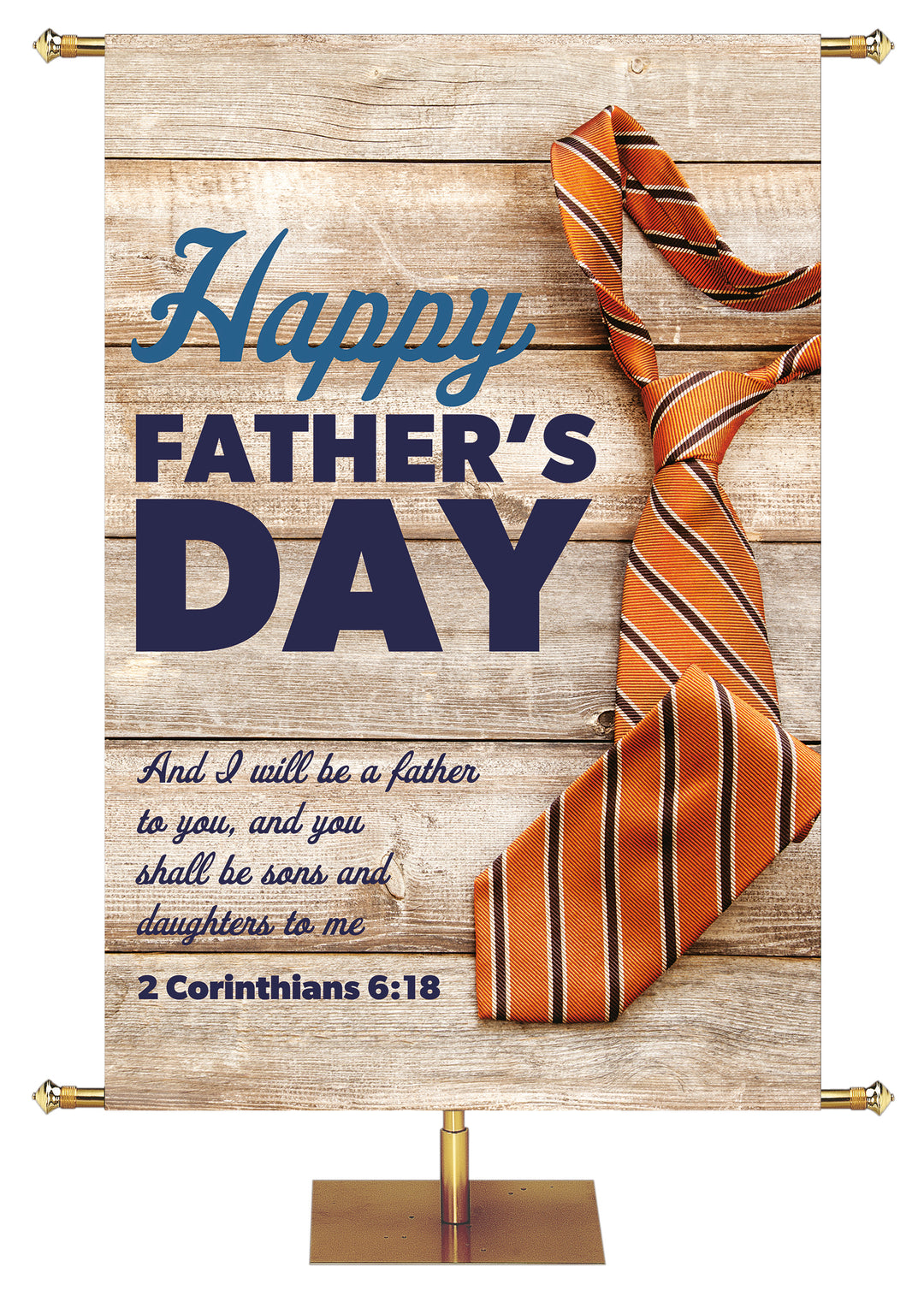 Happy Father's Day I Will Be a Father To You 2 Corinthians 6:18