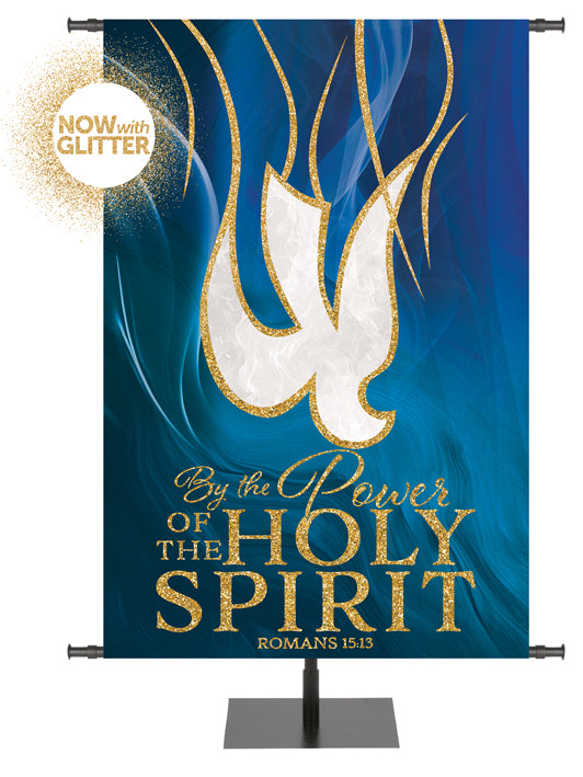 Invite the Spirit By The Power Of The Holy Spirit with Glitter Accents