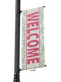Light Pole Banner Green Flower Petals with Welcome in Fuscia