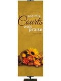 Bountiful Harvest Fall Banner and His Courts with Praise Psalm 100:4 with Thanksgiving cornucopia