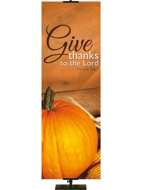 Bountiful Harvest Give Thanks To The Lord