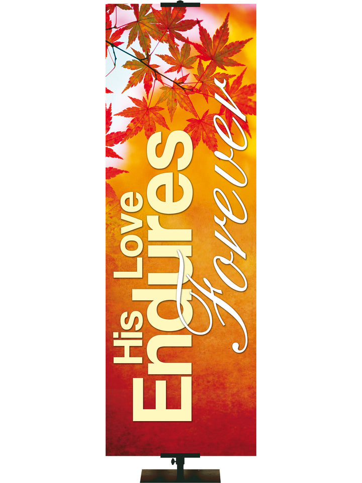 Colors of Autumn His Love Endures Forever - Fall Banners - PraiseBanners