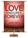 Contemporary Scriptures His Love Endures Forever Psalm 107:1