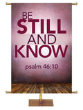Contemporary Scriptures Be Still and Know Psalm 46:10