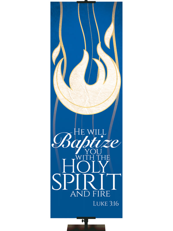 Experiencing God Symbols and Phrases Flame, He Will Baptize You