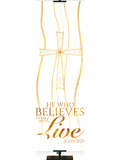 Experiencing God Symbols and Phrases Cross, He Who Believes - Liturgical Banners - PraiseBanners