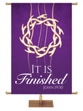 Experiencing God Symbols and Phrases Crown of Thorns, It Is Finished - Liturgical Banners - PraiseBanners