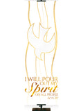 Experiencing God Symbols and Phrases Dove, Pour Out My Spirit - Liturgical Banners - PraiseBanners