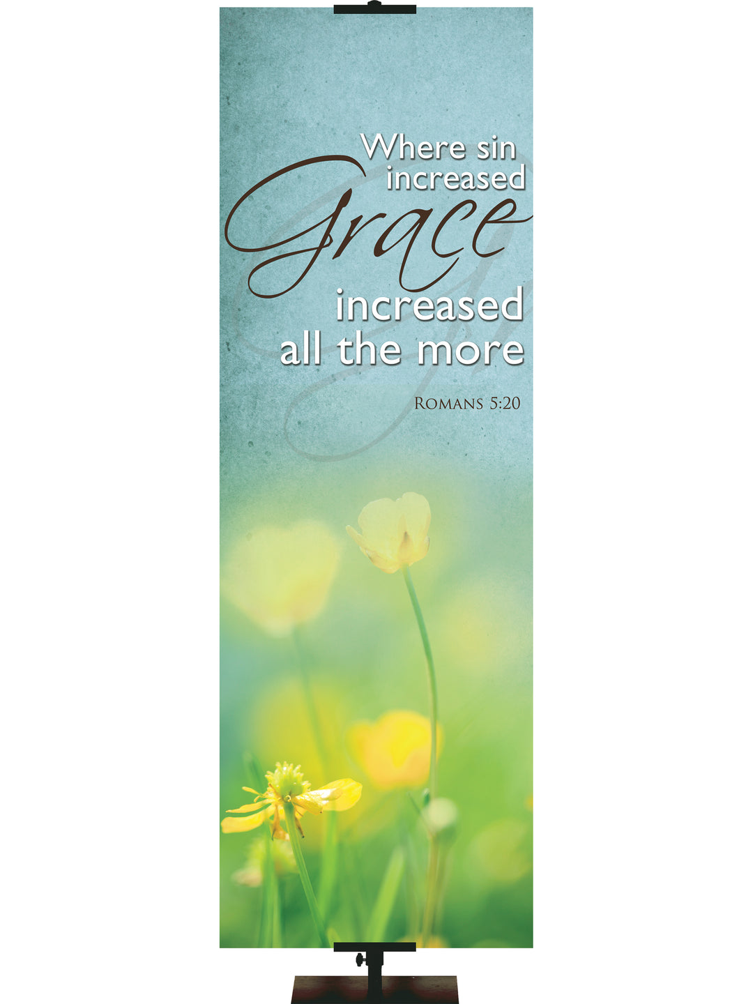 Renewal in Spring Where Sin is Increased - Year Round Banners - PraiseBanners