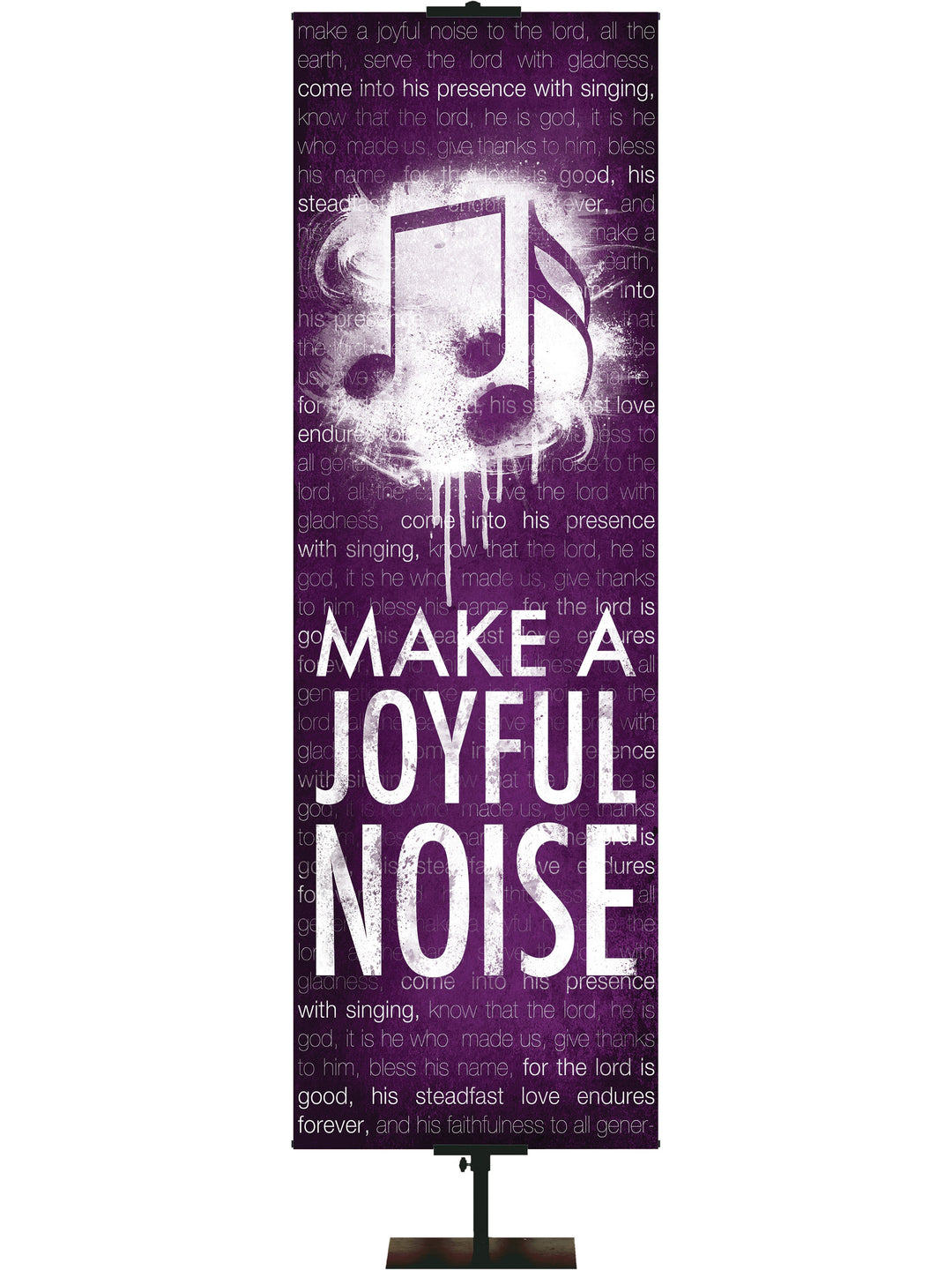 Graffiti Design Make a Joyful Noise. Matthew 28:19.