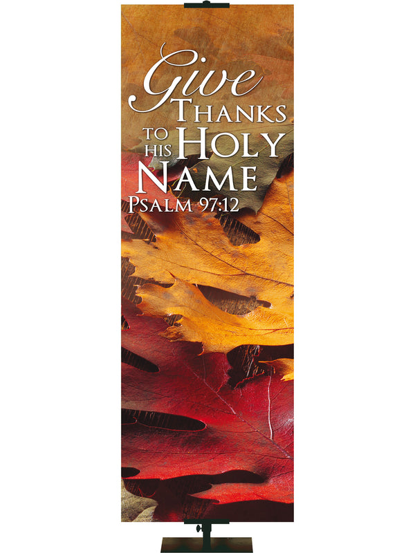 Contemporary Fall & Thanksgiving Give Thanks To His Holy Name Design 1 Psalm 97:12