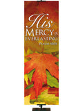 Contemporary Fall & Thanksgiving His Mercy Everlasting Design 2 Psalm 100:5 - Fall Banners - PraiseBanners