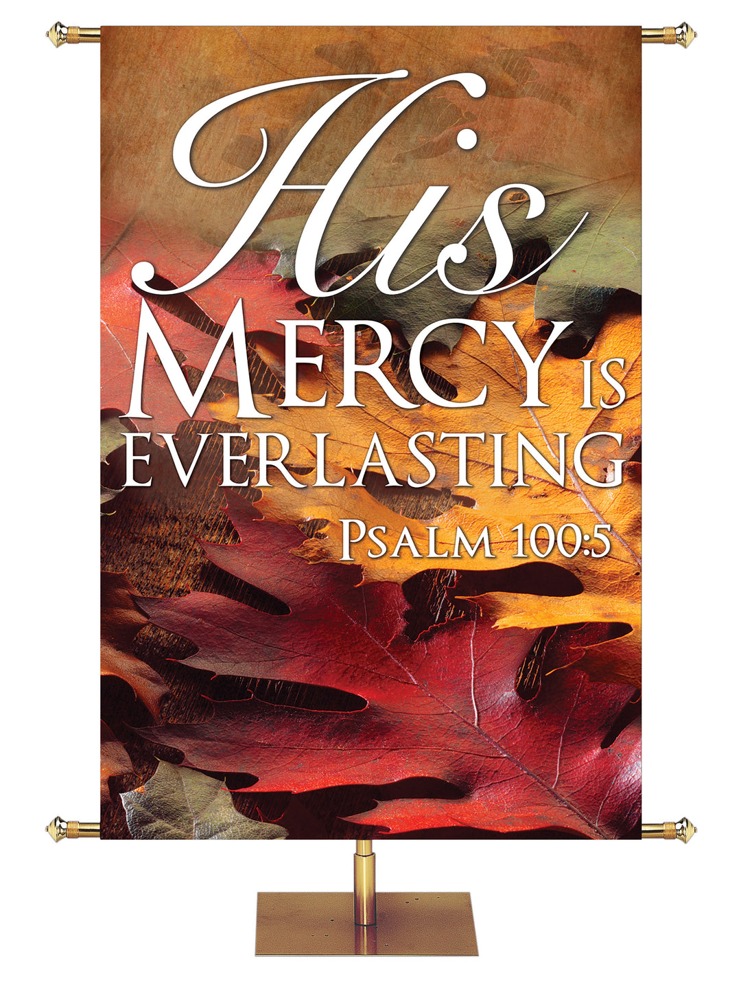 His Mercy Everlasting Design 4 Psalm 100:5 Church Banner for Fall and Thanksgiving with Autumn leaves