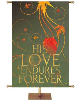 His Love Endures Forever in the look of gold foil Banner for Fall and Thanksgiving on green background with delicate Autumn leaf accents