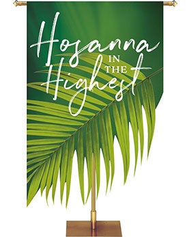 Church Banner Hosanna In The Highest. Green Banner with Palm Branch precision trimmed to follow the contours of the branch 