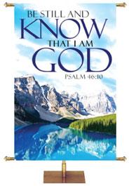 Be Still and Know That I Am God Psalm 46:10 Banner with Ice-Blue Lake Surrounded By Rugged Mountains and Evergreen Trees