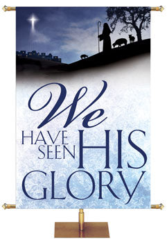 Church Banner for Christmas We Have Seen His Glory with Silhouette of Nativity scene on Blue and White