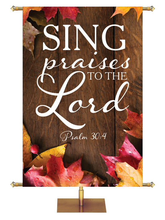 Sing Praises to the Lord Psalm 30:4 Autumn Heartland Design A Left Rustic dark brown vertical wood planks autumn maple leaves, 4 leaves in top left corner