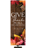 Give Thanks In All Circumstances 1 Thessalonians 5:16 Autumn Heartland Design A Right rustic dark brown vertical wood planks with autumn maple leaves, 4 leaves in top right corner