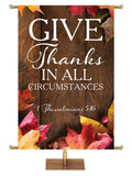 Give Thanks In All Circumstances 1 Thessalonians 5:16 Autumn Heartland Design A Right rustic dark brown vertical wood planks with autumn maple leaves, 4 leaves in top right corner