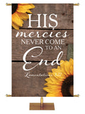 His Mercies Never End  Lamentations 3:22 Autumn Heartland Design B Left rustic gray horizontal wood planks with sunflower top left and bottom right