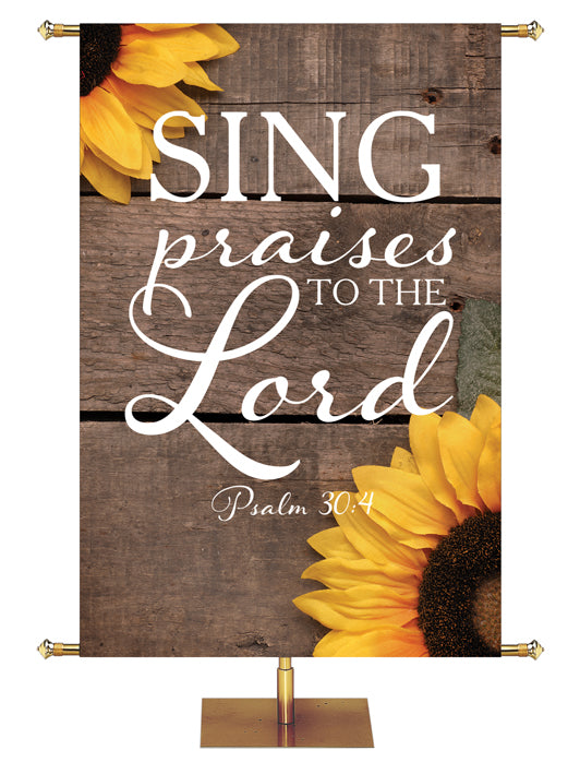 Sing Praises to the Lord Psalm 30:4 Autumn Heartland Design B Left rustic gray horizontal wood planks with sunflower top left and bottom right