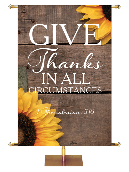 Give Thanks In All Circumstances 1 Thessalonians 5:16 Autumn Heartland Design B Right rustic gray horizontal wood planks with sunflower top right and bottom left