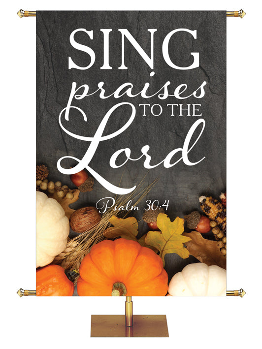 Sing Praises to the Lord Psalm 30:4 Autumn Heartland Design C Left rustic gray Design with white Pumpkins and autumn decor on bottom left