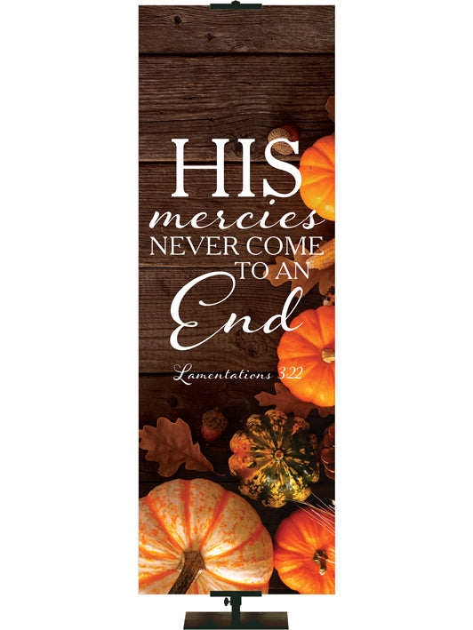 His Mercies Never End Lamentations 3:22 Autumn Heartland Design D Left