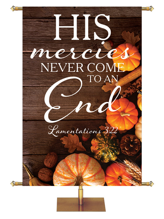 His Mercies Never End Lamentations 3:22 Autumn Heartland Design D Left rustic dark brown horizontal wood planks with multicolor pumpkins and autumn decor on right side