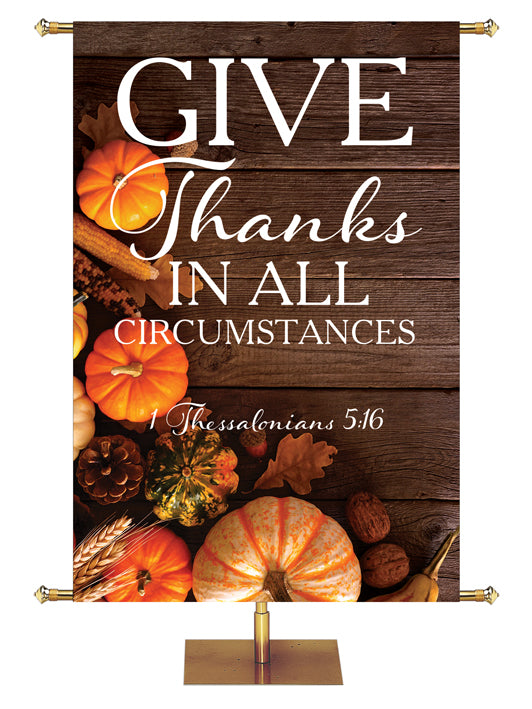 Give Thanks In All Circumstances 1 Thessalonians 5:16 Autumn Heartland Design D Right rustic dark brown horizontal wood planks with multicolor pumpkins and autumn decor on left side