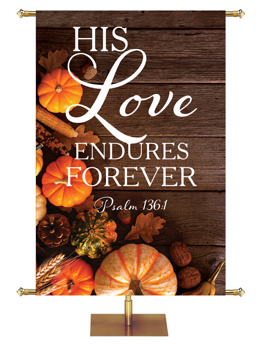 His Love Endures Forever Psalm 136:1 Autumn Heartland Design D Right rustic dark brown horizontal wood planks with multicolor pumpkins and autumn decor on left side