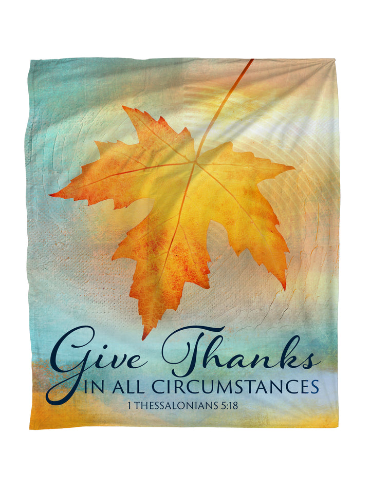 Give Thanks In All Circumstances A Joyous Autumn Faith Blanket Throw