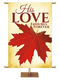 His Love Endures Autumn Contours