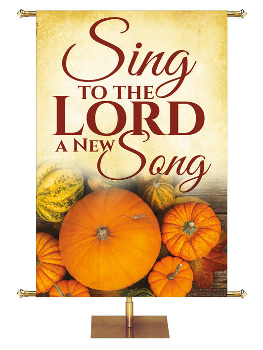  Irregular Autumn Contours Sing to the Lord (4 ft x 6 ft, Pole Hems)