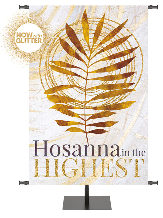 Echoes of Easter Hosanna in the Highest with Glitter Accents