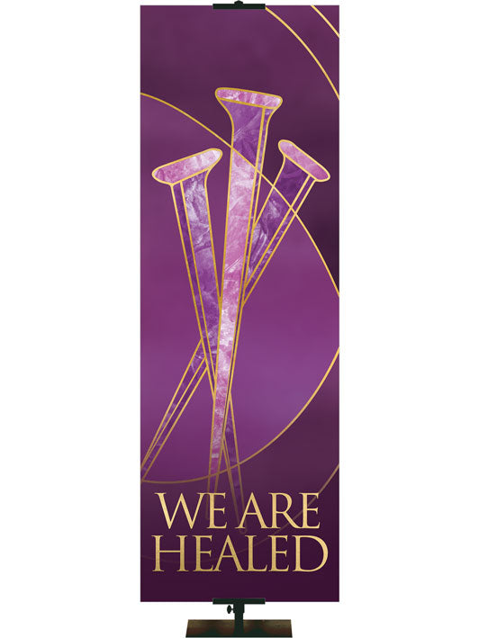 Easter Liturgy We Are Healed with nails and gold accents on Purple Banner in thin format and right format