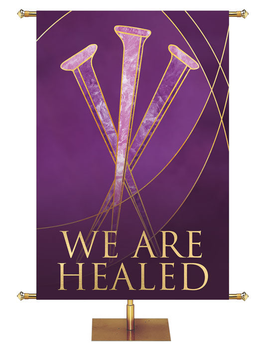 Easter Liturgy We Are Healed with nails and gold accents on Purple Banner in wide format and right format
