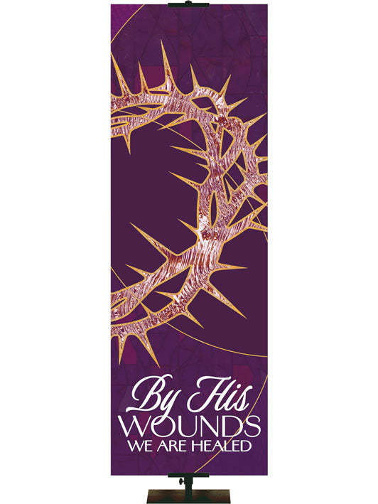 Church Banner By His Wounds We Are Healed - Crown of Thorns - Left Format on Purple Expressions of Easter design design