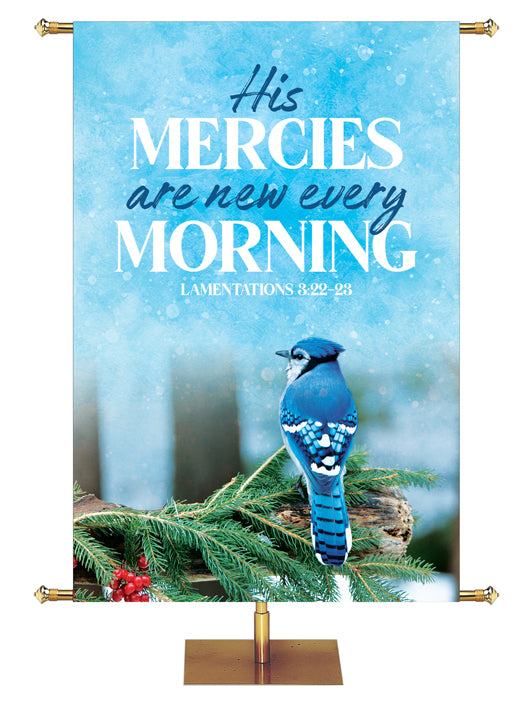 His Mercies are New Every Morning Lamentations 3:22-23 Blue Jay on pine branch with red berries Joyful Beginnings Church Banner