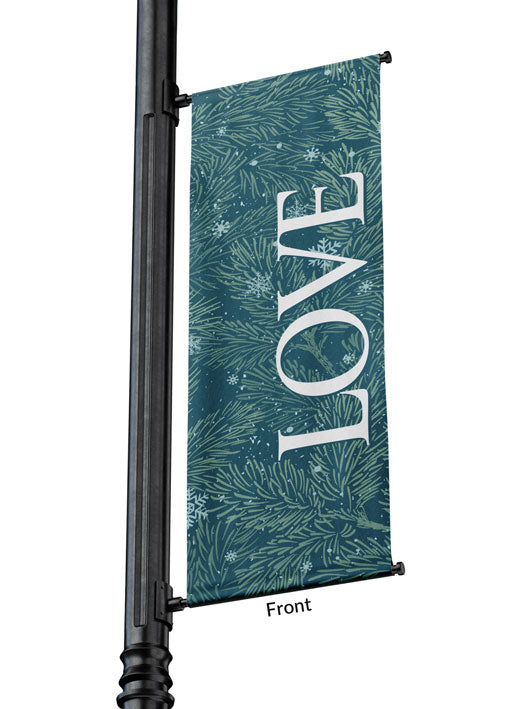Outdoor Light Pole Banner Love in White letters on Blue background of Evergreen branches