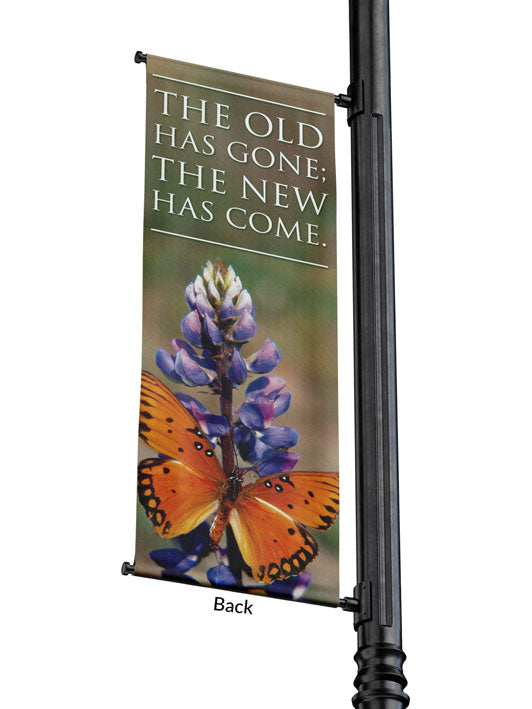 Light Pole Banner The Old Has Gone