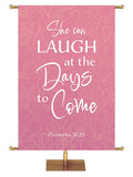 Happy Mother's Day She can Laugh at the Days to Come Proverbs 31:25