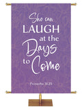 Happy Mother's Day She can Laugh at the Days to Come Proverbs 31:25