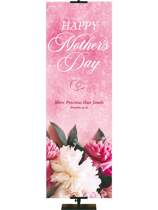Happy Mother's Day Banner Proverbs 31:10 More Precious Than Jewels on Pink with Peonies 