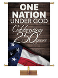 Patriotic Banner with One Nation Under God Celebrating 250 Years in white letters on dark barnwood with partial image of a flag with stars and stripes, stars on the left