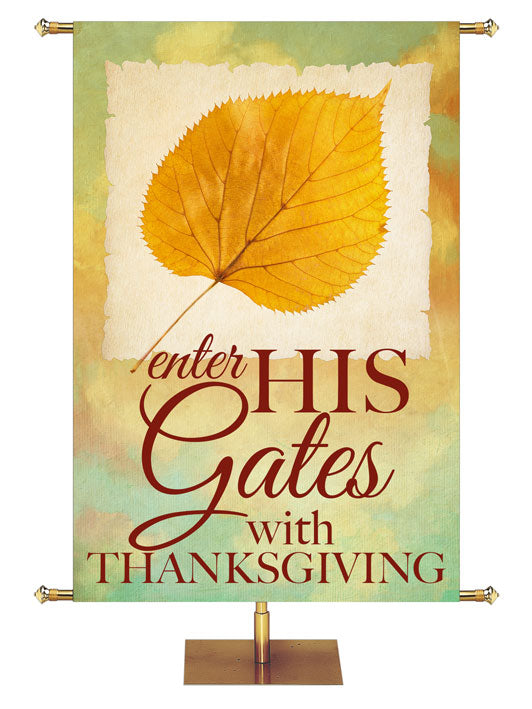 Enter His Gates With Thanksgiving. Church Banner for Fall and Thanksgiving with Aspen leaf on muted water color.